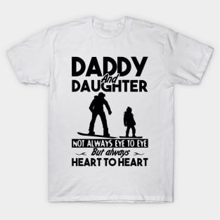 Daddy And Daughter Not Always Eye To Eye Snowboard T-Shirt